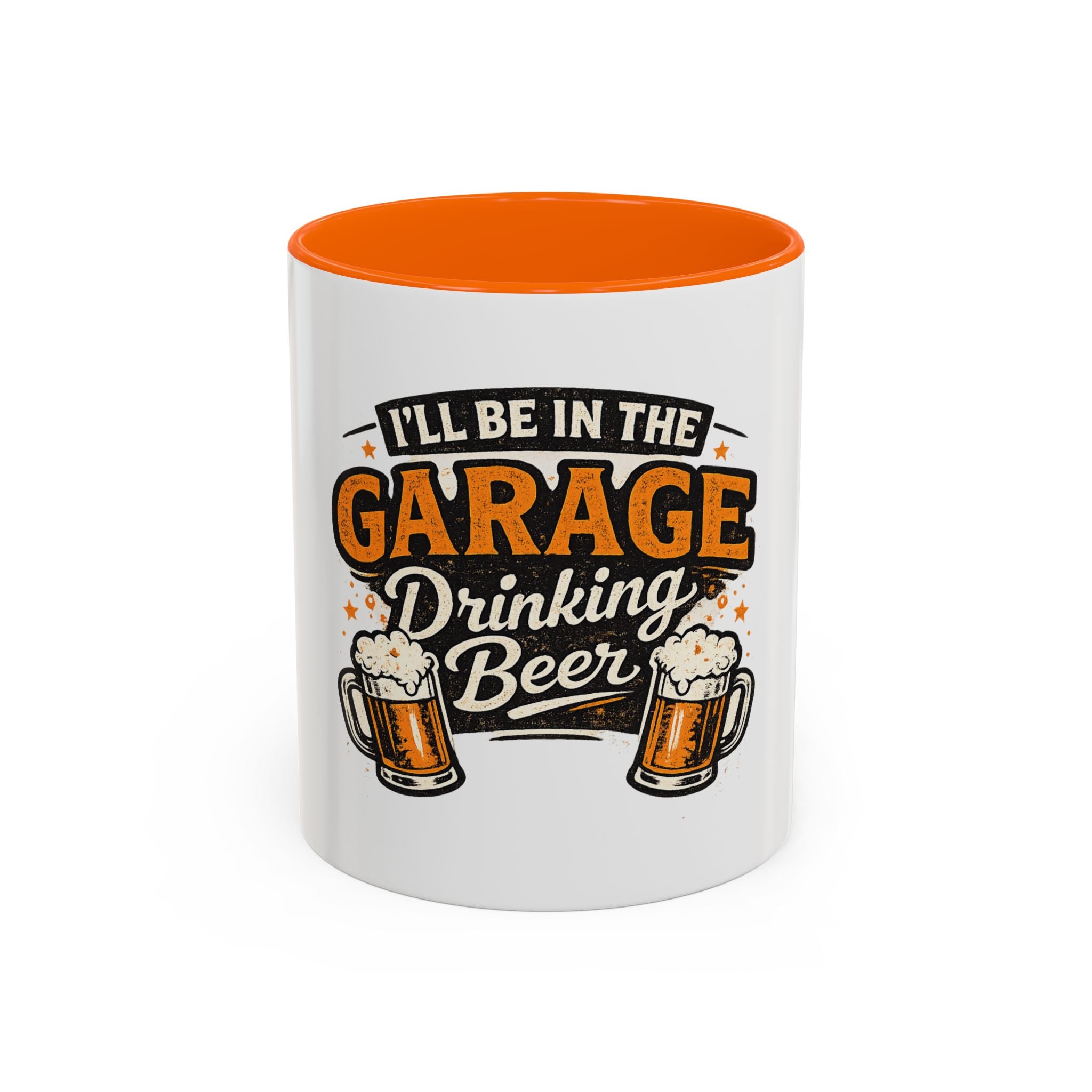 I'll Be in the Garage Drinking Beer Mug — Funny Beer Lover Coffee Mug