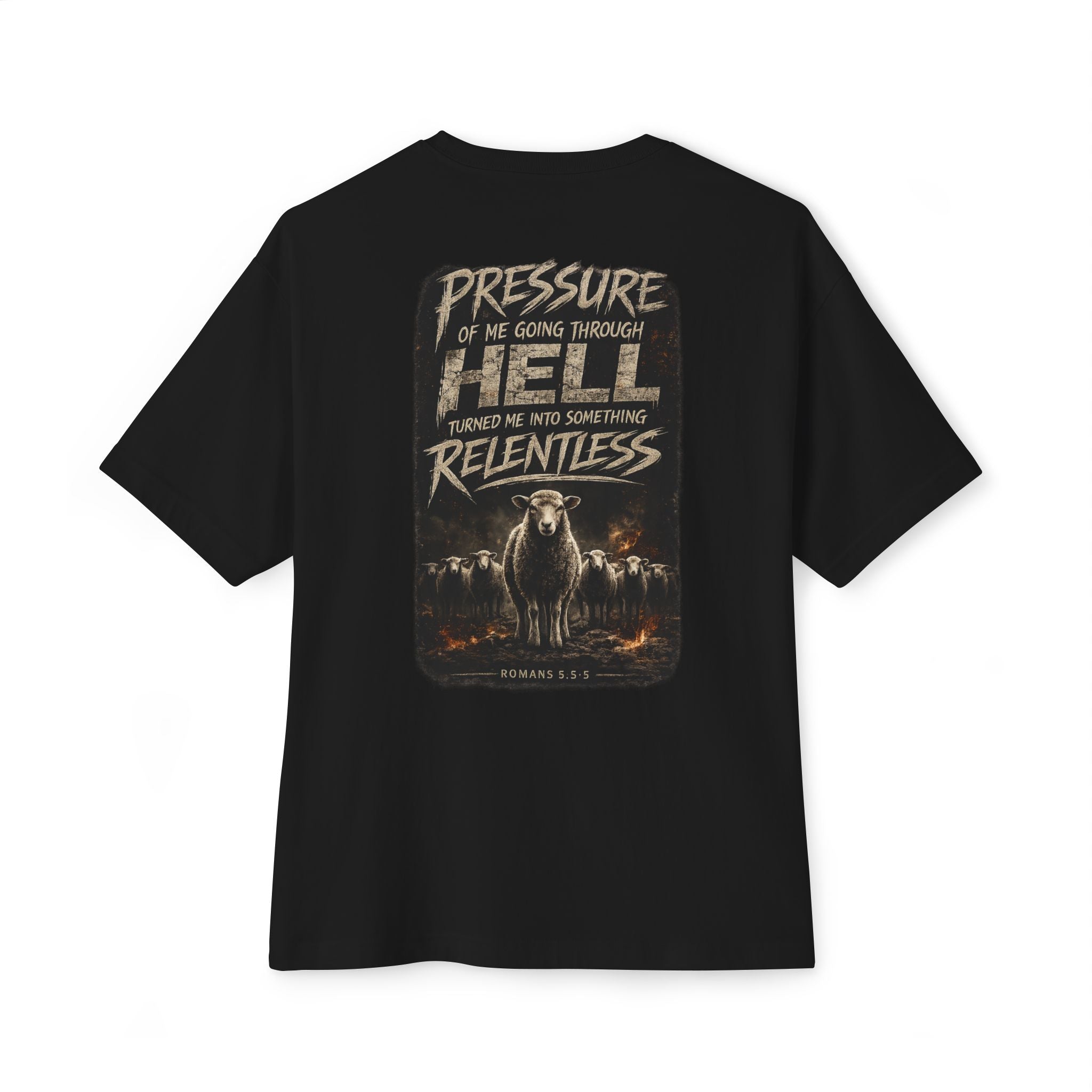 Relentless Graphic Tee — 'Pressure Of Me Going Through Hell' Inspirational Streetwear T‑Shirt