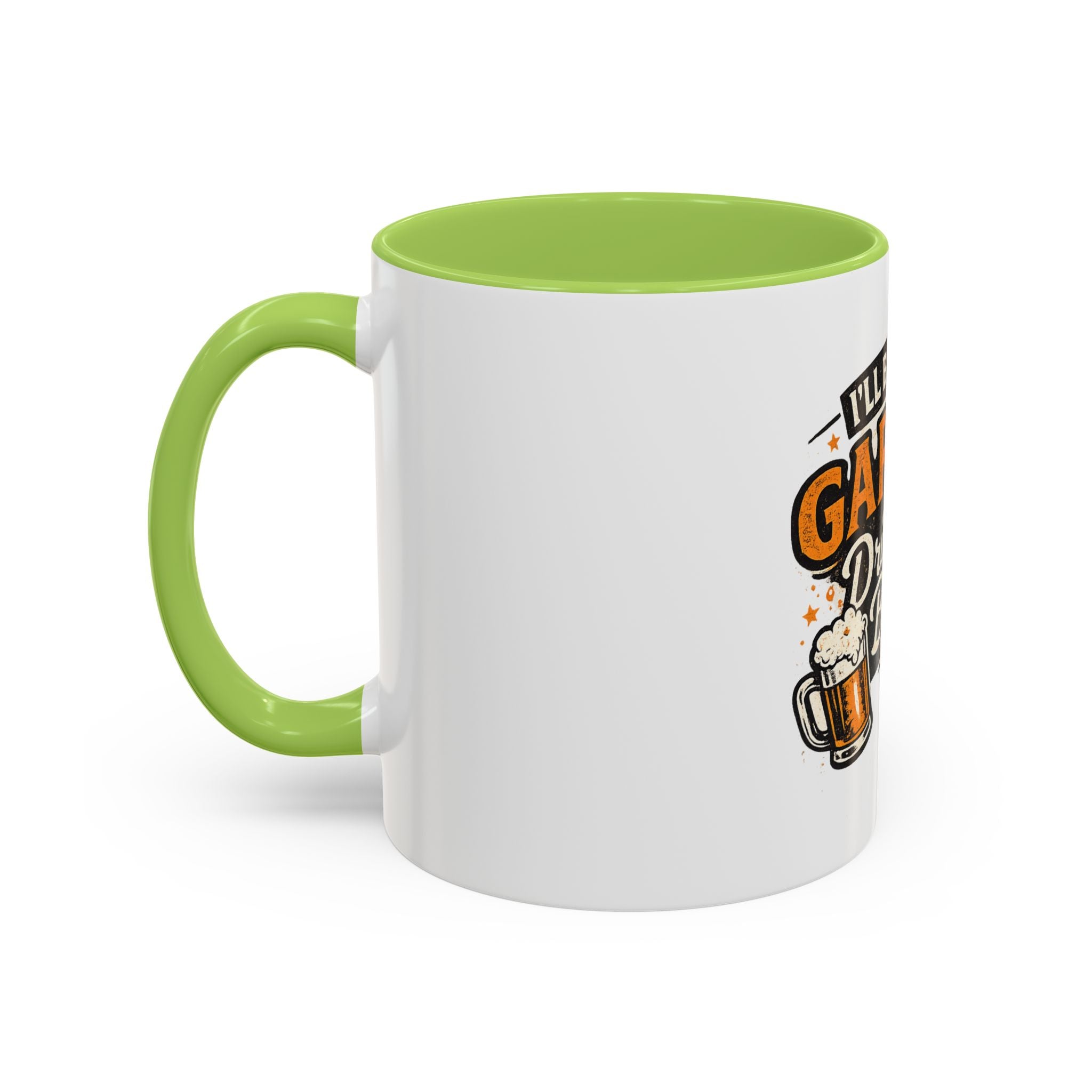 I'll Be in the Garage Drinking Beer Mug — Funny Beer Lover Coffee Mug