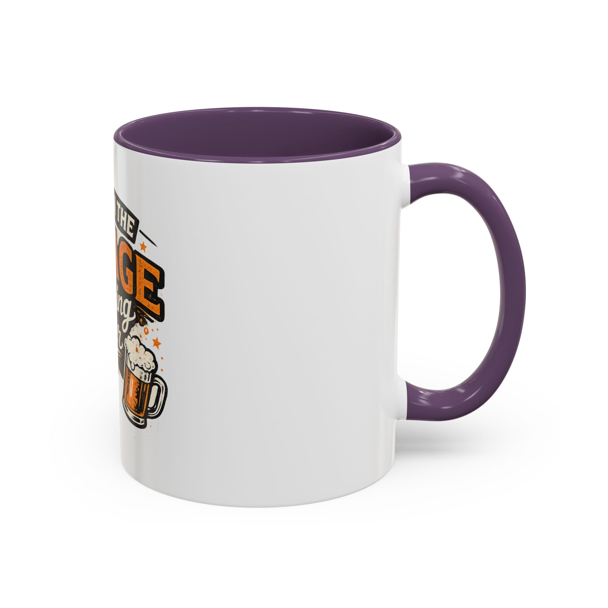 I'll Be in the Garage Drinking Beer Mug — Funny Beer Lover Coffee Mug