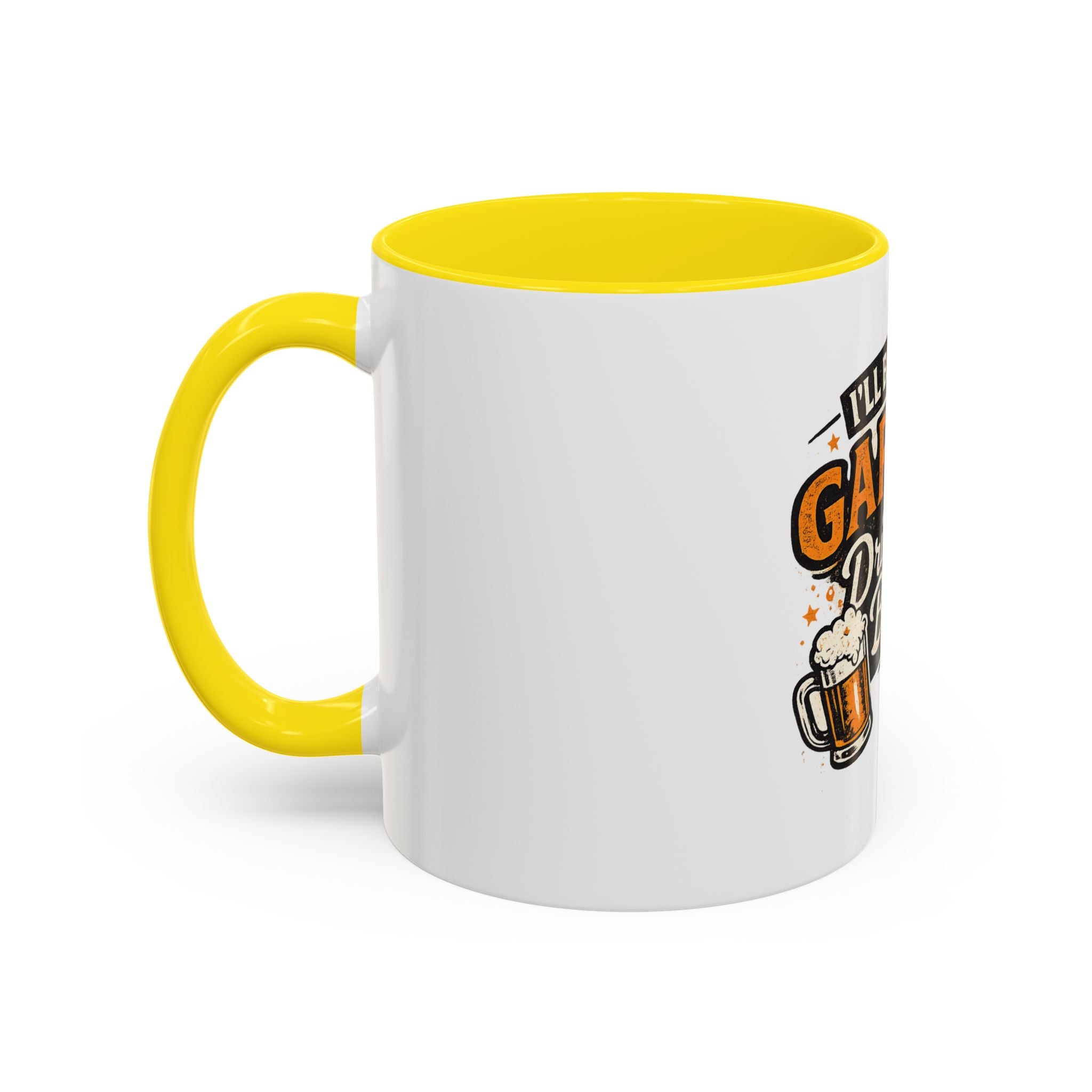 I'll Be in the Garage Drinking Beer Mug — Funny Beer Lover Coffee Mug