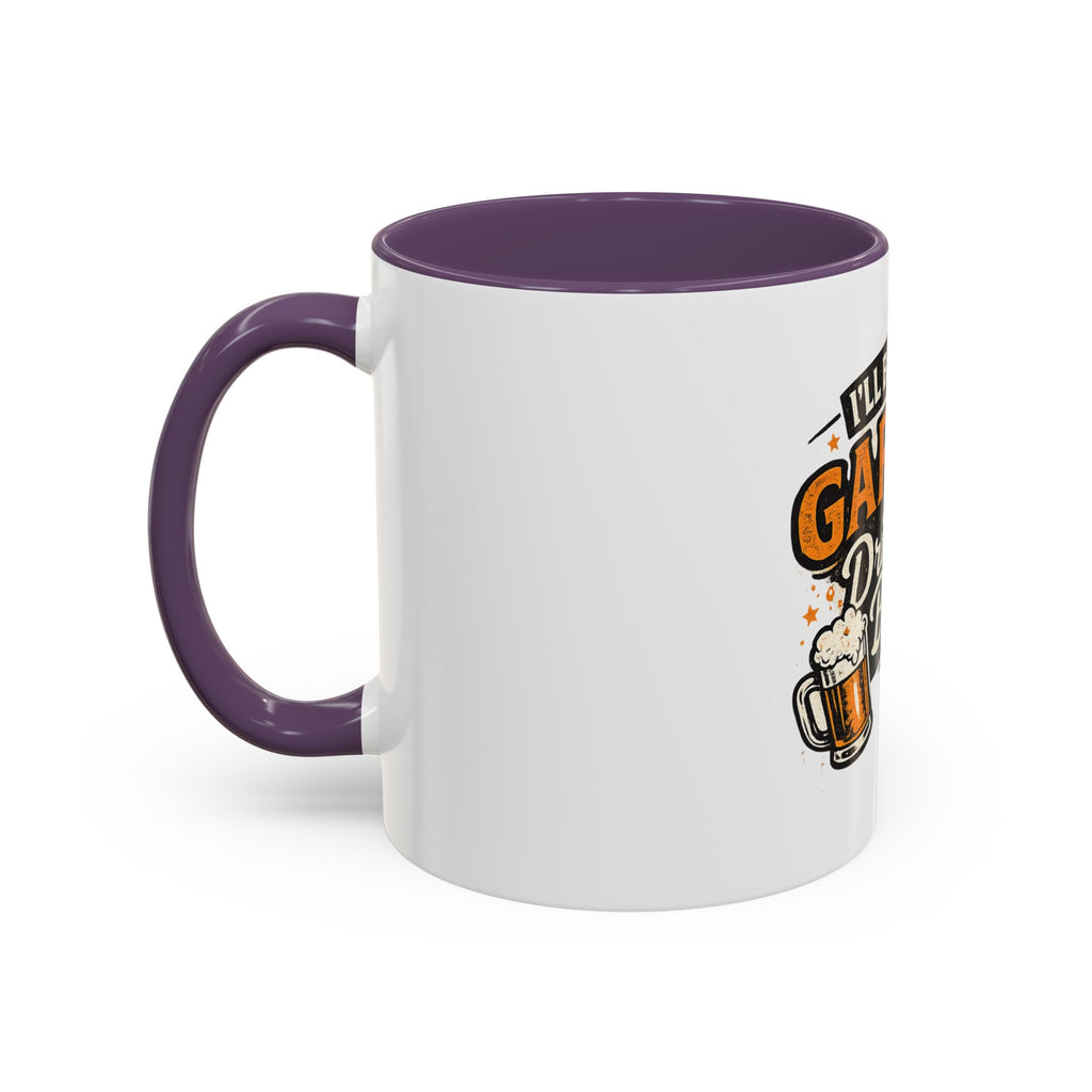 I'll Be in the Garage Drinking Beer Mug — Funny Beer Lover Coffee Mug