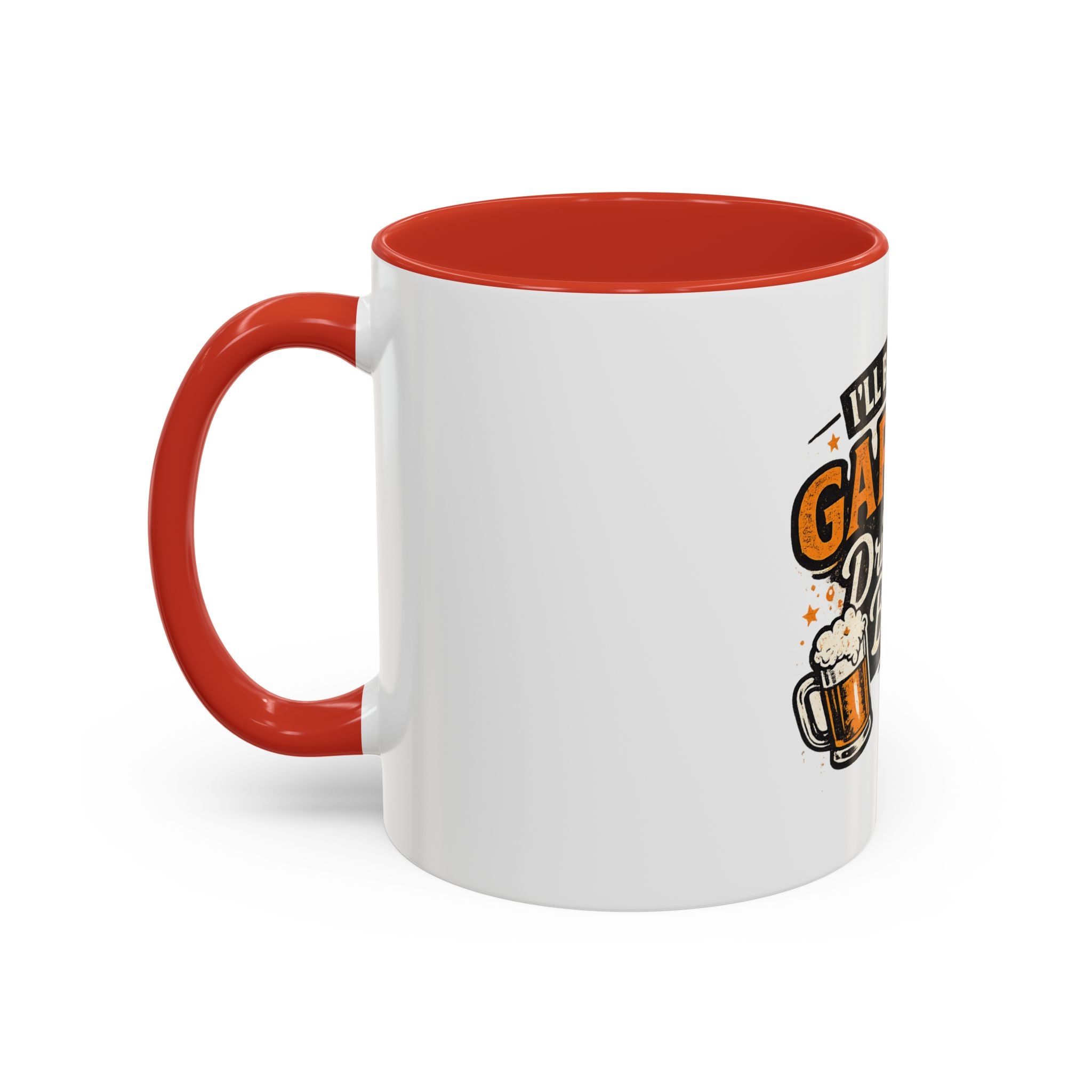 I'll Be in the Garage Drinking Beer Mug — Funny Beer Lover Coffee Mug