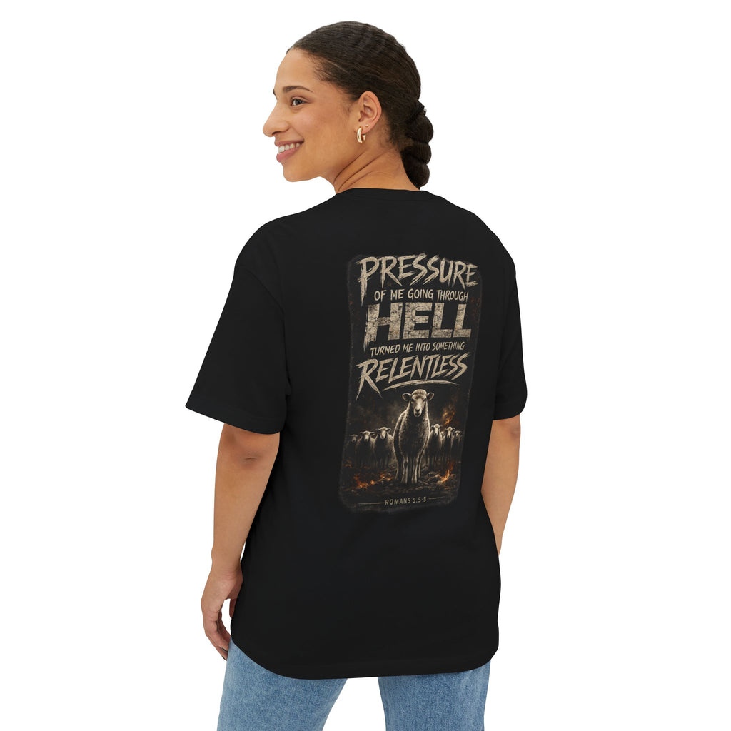 Relentless Graphic Tee — 'Pressure Of Me Going Through Hell' Inspirational Streetwear T‑Shirt