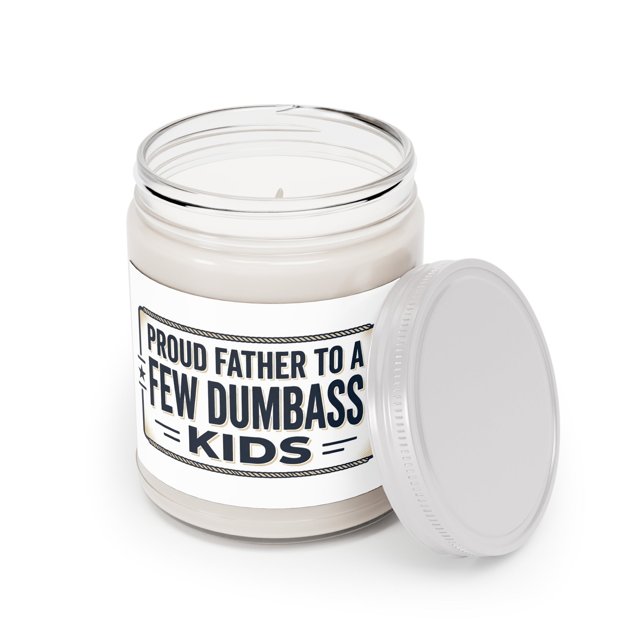 Candle — "Proud Father to a Few Dumbass Kids" Scented Soy Jar (9oz)