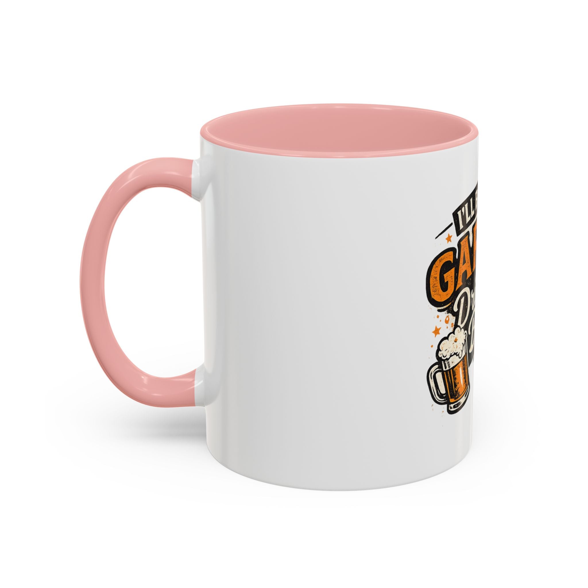 I'll Be in the Garage Drinking Beer Mug — Funny Beer Lover Coffee Mug